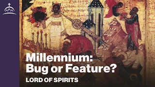 Lord of Spirits - Millennium: Bug or Feature? [Ep. 69]