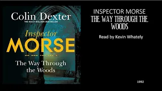 Inspector Morse - The Way Through The Woods - Narrated Audiobook