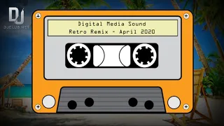 Digital Media Sound - Retro Remix - Aprilie 2020