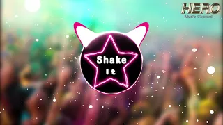 Shake it  -TikTok Hey  Girl Shake Shake抖音蹦迪【HERO MUSIC】
