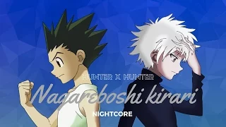 Hunter X Hunter 2011 Ending 4 "Nagareboshi Kirari" Yuzu  [NightCore]