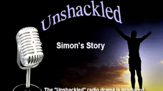 Simon's Story - Unshackled