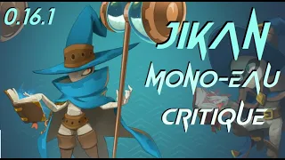 [WAVEN - BUILD] JIKAN: Mono-eau critique (0.16.1) ép.1