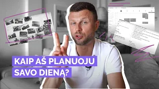 LAIKO PLANAVIMAS. Kaip aš planuoju savo dieną?