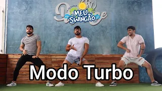 Modo Turbo - Luísa Sonza, Pabllo Vittar, Anitta - Coreografia - Meu Swingão.