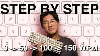 How To Type Faster (Tips for every stage 0  - 50 - 100 - 150 WPM)