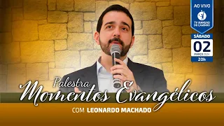 Leonardo Machado • Momentos Evangélicos • Síndrome de burnout e lei de trabalho