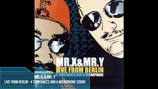 Mr. X & Mr. Y ‎– Live From Berlin - 4 Turntables And A Microphone [Compilation 2000]