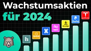 Die BESTEN 12 Wachstums Aktien für 2024!