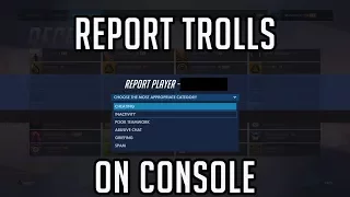 How to Report People in Overwatch on Console [PS4/XB1]