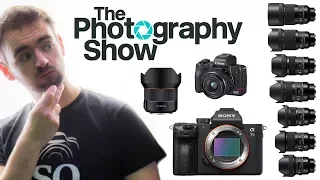 The Photography Show - Sony A7III, Canon M50, Sigma FE lenses and Samyang 14mm f2.8