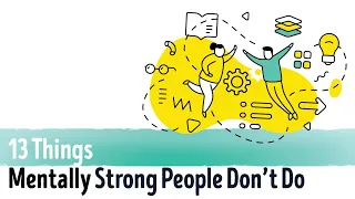 «13 Things Mentally Strong People Don’t Do». Amy Morin | Summary