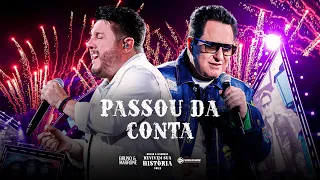 Bruno & Marrone - Passou da conta (Clipe Oficial)