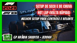 F1 23 MELHOR SETUP DE SECO E CHUVA GP JEDDAH ÁRABIA SAUDITA HOT LAP + GUIA PILOTAGEM - F1 2023