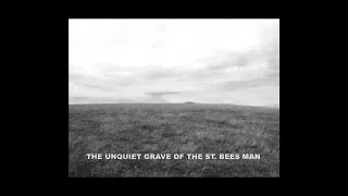 The Unquiet Grave of the St. Bees Man