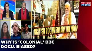 Why Is BBC Publishing A Biased Documentary On PM Modi? | Times Now
