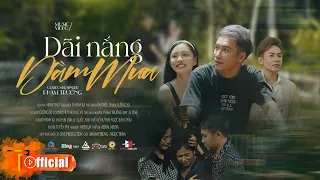 DÃI NẮNG DẦM MƯA | PHẠM TRƯỞNG ( MV OFFICIAL )