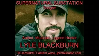 Supernatural Substation-6/9/2017-Lyle Blackburn-Cryptozoology (made with Spreaker)