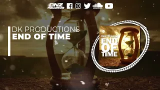 DNZF1274 // DK PRODUCTIONS - END OF TIME (Official Video DNZ Records)