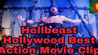 Hellbeast Hollywood Best Action Movie Clip