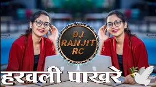 Harvali Pakhre || Sound Check || Dj Akshay Anj x Dj Saurabh Digras Remix || DJ Ranjit RC Official