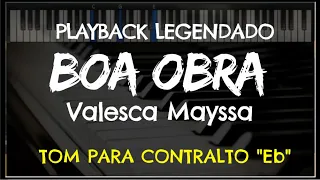 🎤 Boa Obra (PLAYBACK LEGENDADO no Piano – TOM CONTRALTO “Eb”) Valesca Mayssa, by Niel Nascimento