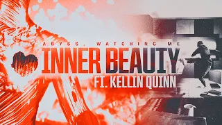 Abyss, Watching Me - "Inner Beauty" (feat. Kellin Quinn) Official Music Video | BVTV Music
