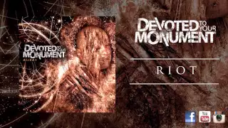 DEVOTED TO YOUR MONUMENT  -  RIOT