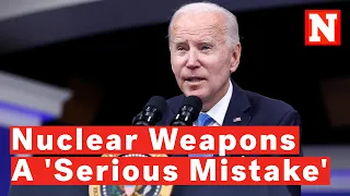 Biden Warns Russia Using Nuclear Weapons Would Be A 'Serious Mistake'