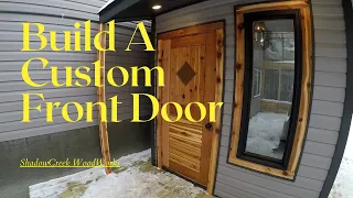 Building a custom exterior Cedar door