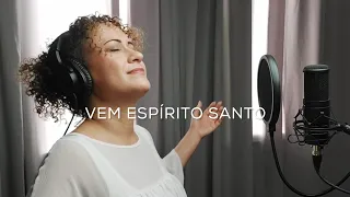 Ana Lúcia e Junis Souza - Vem Espírito Santo (Cover Martin Valverde)