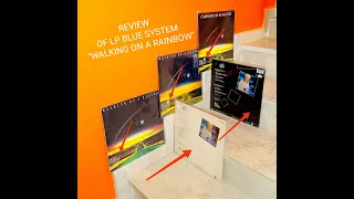Review of LP Blue System "Walking On A Rainbow"