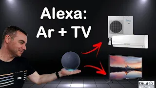 TV e Ar Condicionado INTELIGENTE! Passo a Passo para Automatizar com Amazon Alexa