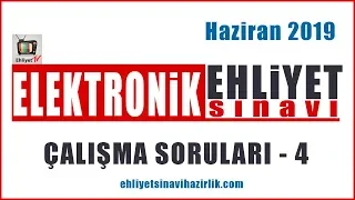 HAZİRAN 2019 ELEKTRONİK Ehliyet Sınavı Çalışma SORULARI - 4