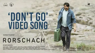 Don't Go Video Song | Rorschach Malayalam Movie | Mammootty | Mammootty Kampany | Midhun Mukundan