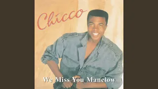 We Miss You Manelow