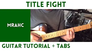Title Fight - Mrahc (Guitar Tutorial)