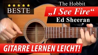 ★ I SEE FIRE ► THE HOBBIT ► FILMMUSIK Gitarre Lernen ► Ed Sheeran Soundtrack