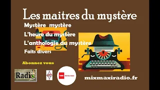 Les maitres du mystère ~ Une tête d'enterrement ~ film radiophonique