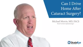 Can I Drive Home After Cataract Surgery?