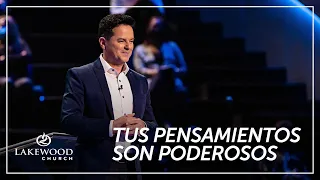 Danilo Montero | Tus pensamientos son poderosos | Iglesia Lakewood