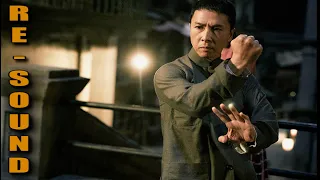 IP MAN ( Donnie Yen ) - SCHOOL BATTLE -【R-S🔊】