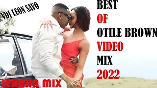 BEST OF OTILE BROWN VIDEO MIX @otilebrownofficial  Video MIX By VDJ LEON SAVO {re-upload}