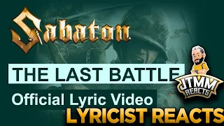 Lyricist Reacts to Sabaton - The Last Battle - JTMM Reacts