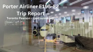 Porter Airlines E195-E2 From YYZ-YVR Trip Report