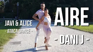 Javi e Alice / BACHATA / Dani J ft Xriz - Aire