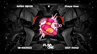 FLAVAONE - 18+ (REMIX)