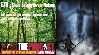 Mysteries and Monsters: Episode 79 The Wendigo with Chad Lewis & Kevin Lee Nelson