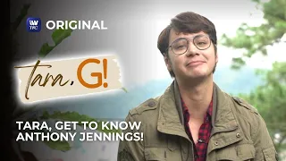 Tara, get to know Anthony Jennings | Tara, G! - iWantTFC Original Series