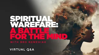 IOGATL - Wednesday Q&A - "Spiritual Warfare: A Battle for the Mind"